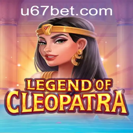 Exploring the Realm of LegendOfCleopatra and the Thrills of 67bet