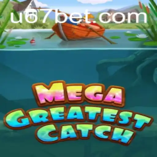 MegaGreatestCatch: A Deep Dive into the Exciting World of 67bet Gaming